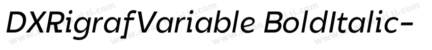DXRigrafVariable BoldItalic字体转换